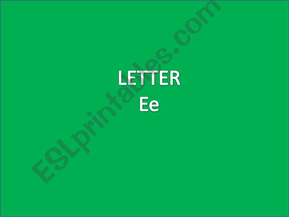 Powerpoint Letter E powerpoint
