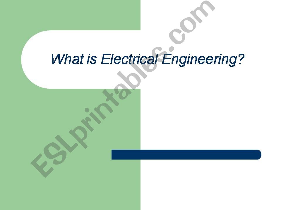 What is electrical engineering 
