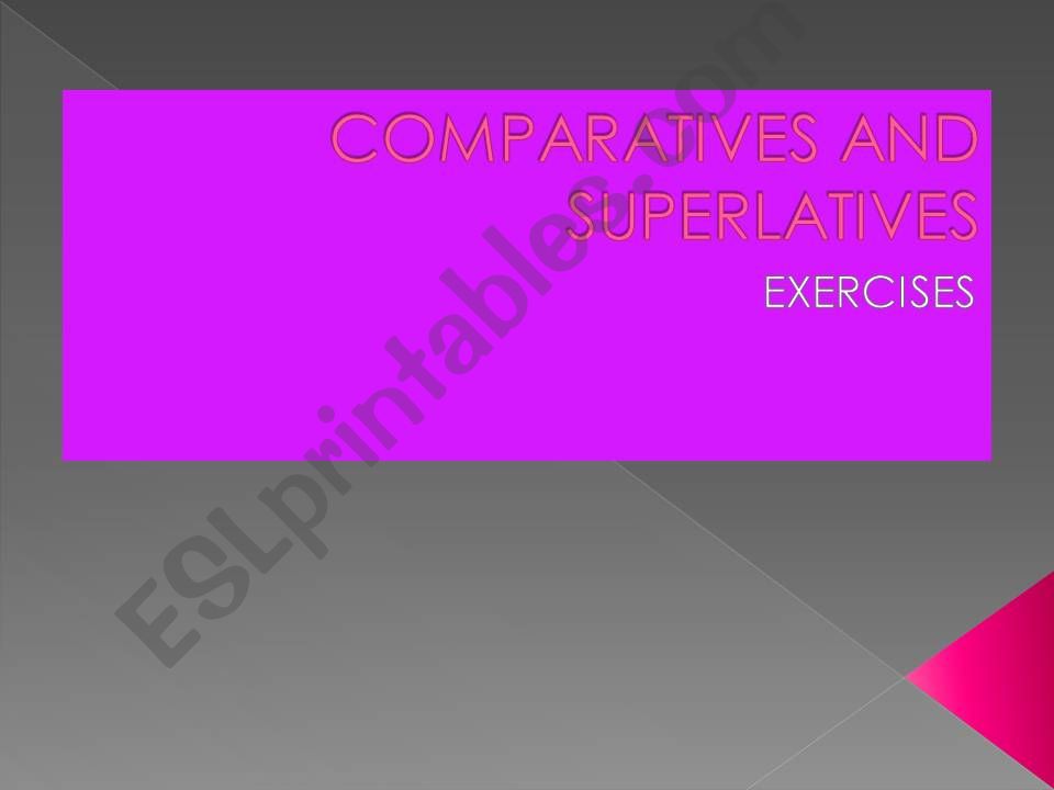 Comparative-Superlative Adjectives exercises