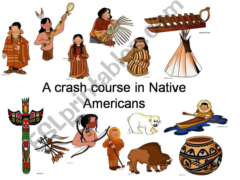 A crash course in Native Americans
