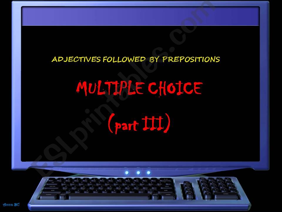 Adjectives followed by prepositions - multiple choice game (3/6)