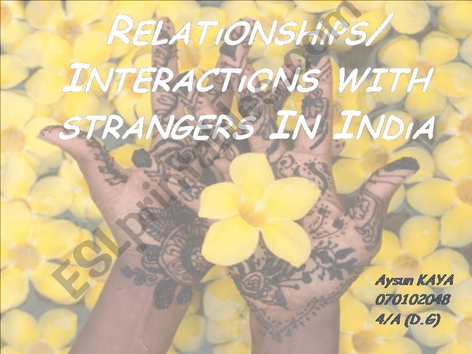 Relatonshps/Interactions with Strangers in India 
