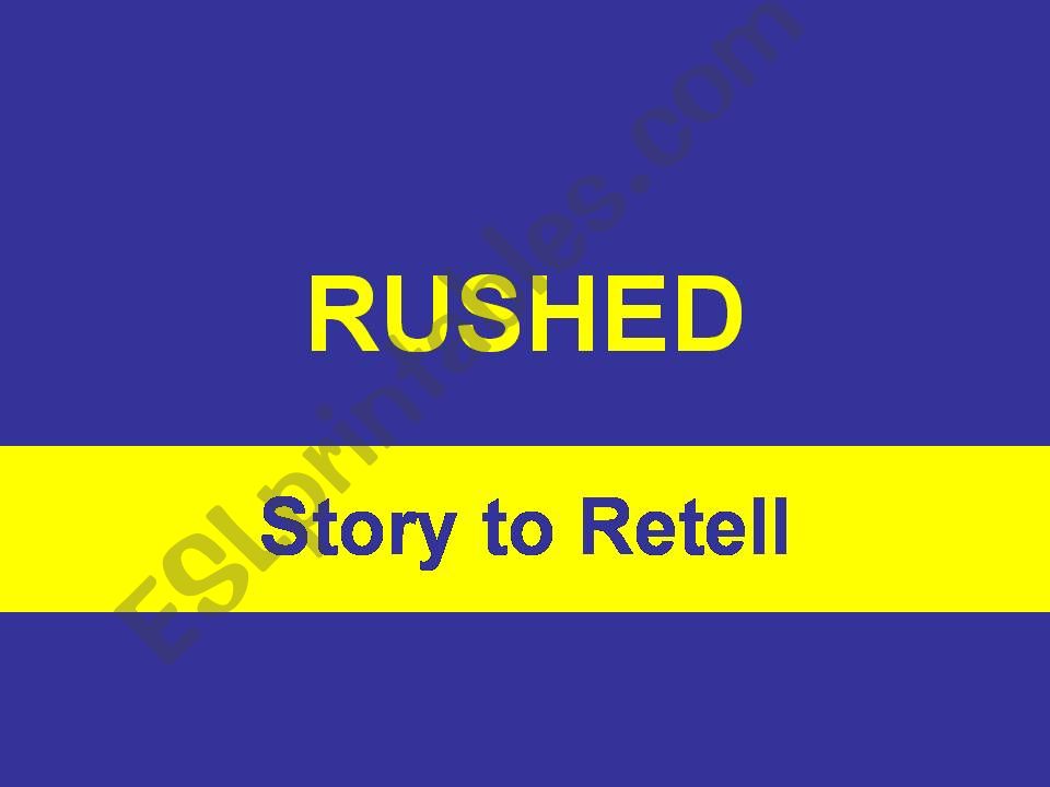 RUSHED - CARTOON STORY TO RETELL - with SOUND