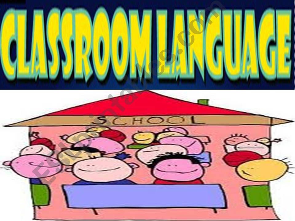 CLASSROOM LANGUAGE FOR KIDS (To understand instructions given by teacher)