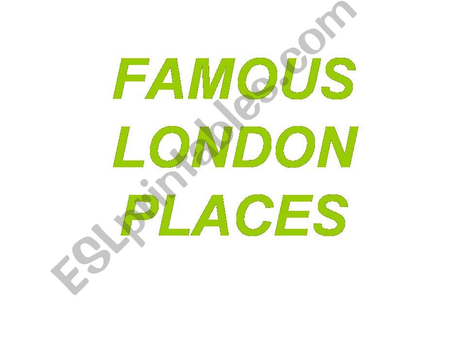 Famous London Places  powerpoint