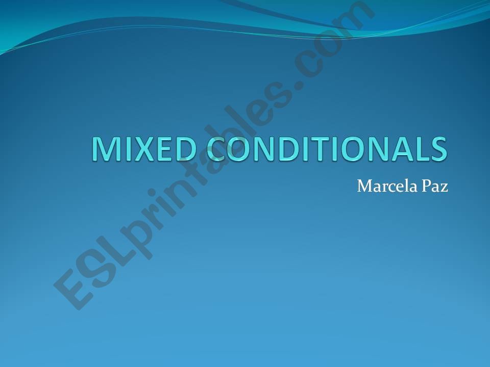 MIXED CONDITIONALS powerpoint
