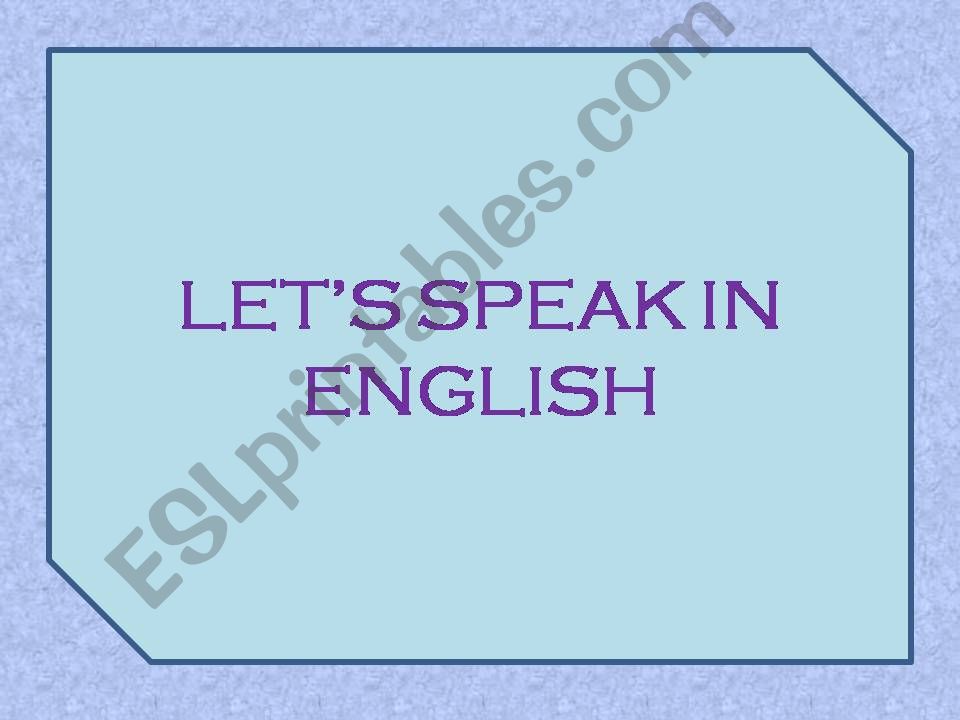 LETS SPEAK IN ENGLISH powerpoint