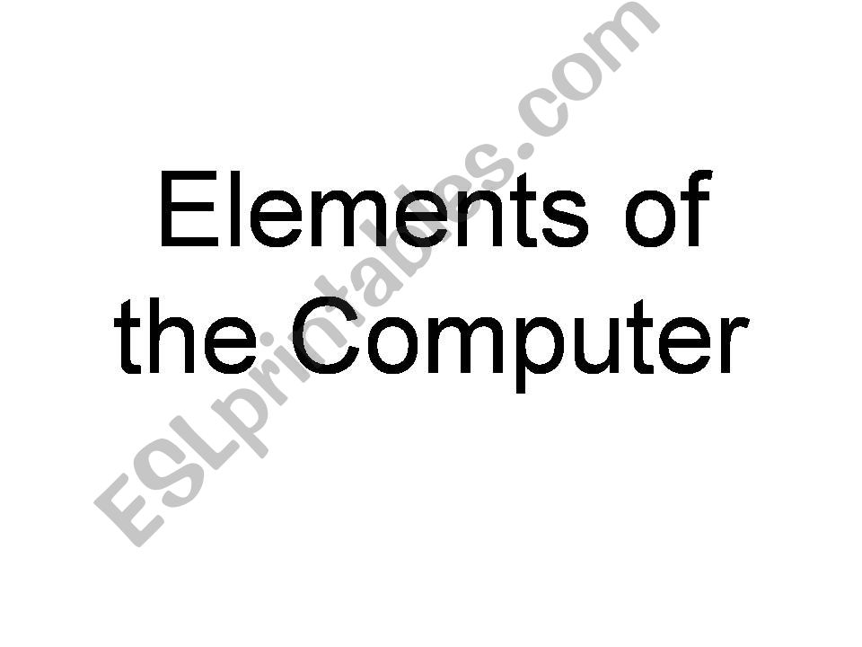 Elements of the Computer powerpoint