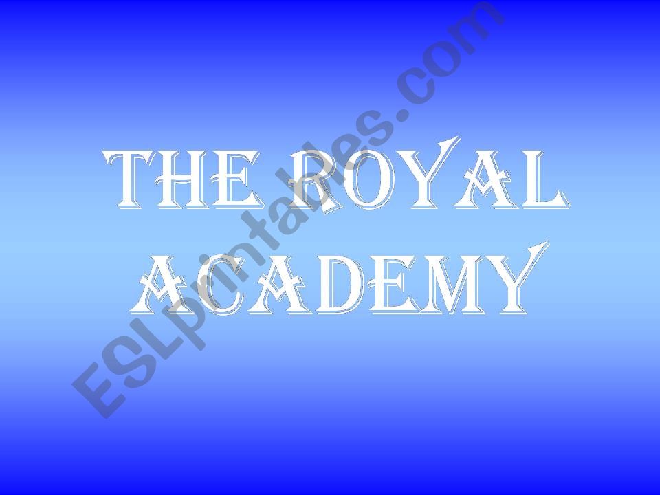 Royal Academy powerpoint