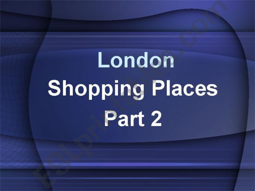 London - shopping places - part 2