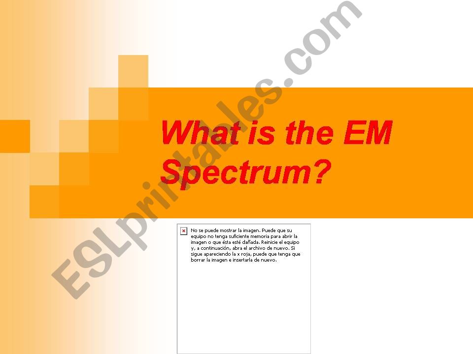 The Electromagnetic Spectrum powerpoint