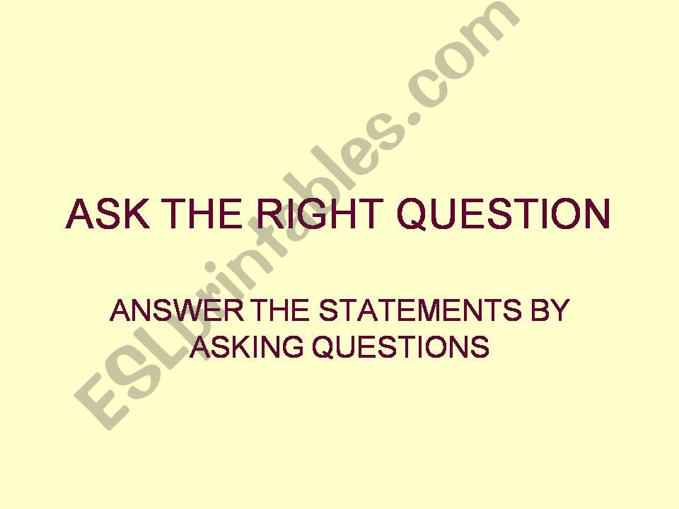 Ask the Right Question powerpoint