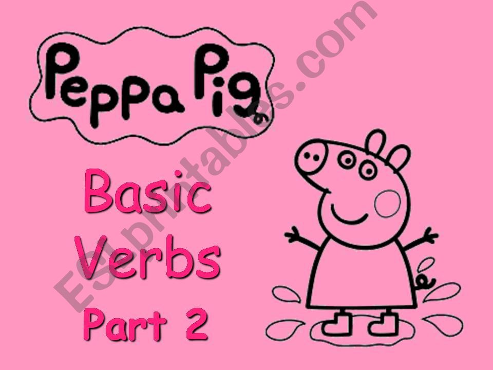 PEPPA PIG - Basic Verbs - with SOUND - Part 2