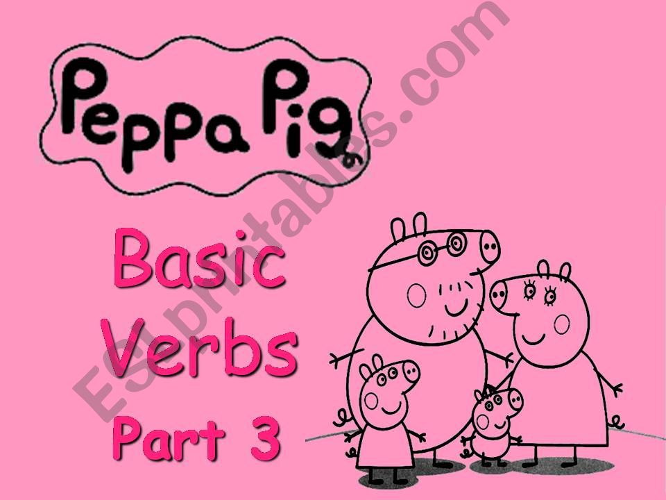 PEPPA PIG - Basic Verbs - with SOUND - Part 3