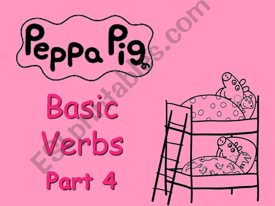 PEPPA PIG - Basic Verbs - with SOUND - Part 4