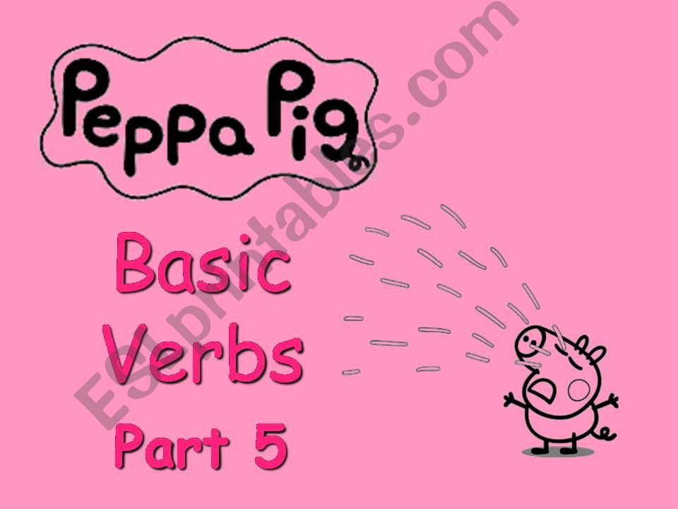 PEPPA PIG - Basic Verbs - with SOUND - Part 5
