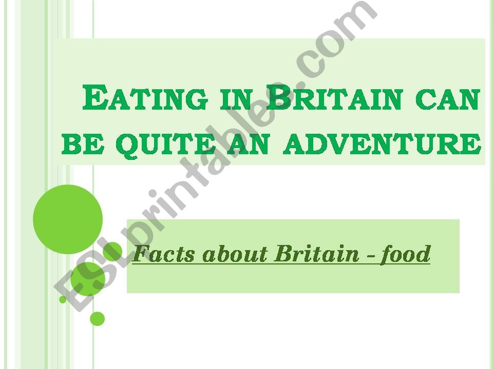 Eting in Britain can be quite an adventure