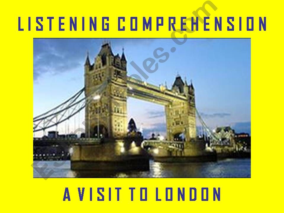 LISTENING COMPREHENSION - A Visit to London - with SOUND