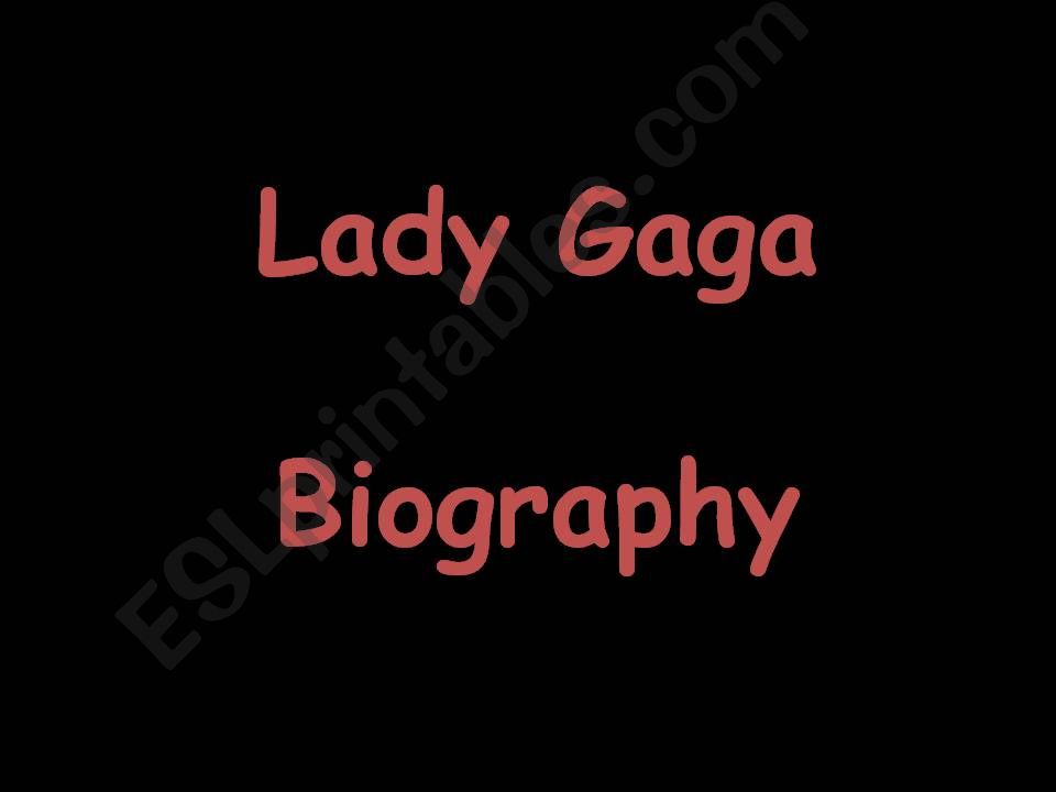 Lady Gaga Biography powerpoint