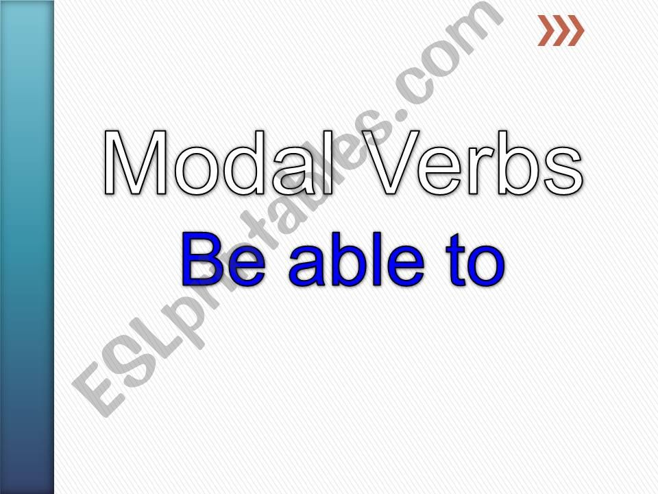 Modal Verbs: Be able to powerpoint