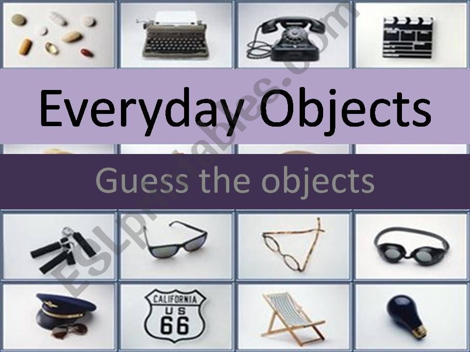 Guess the Everyday objects  powerpoint