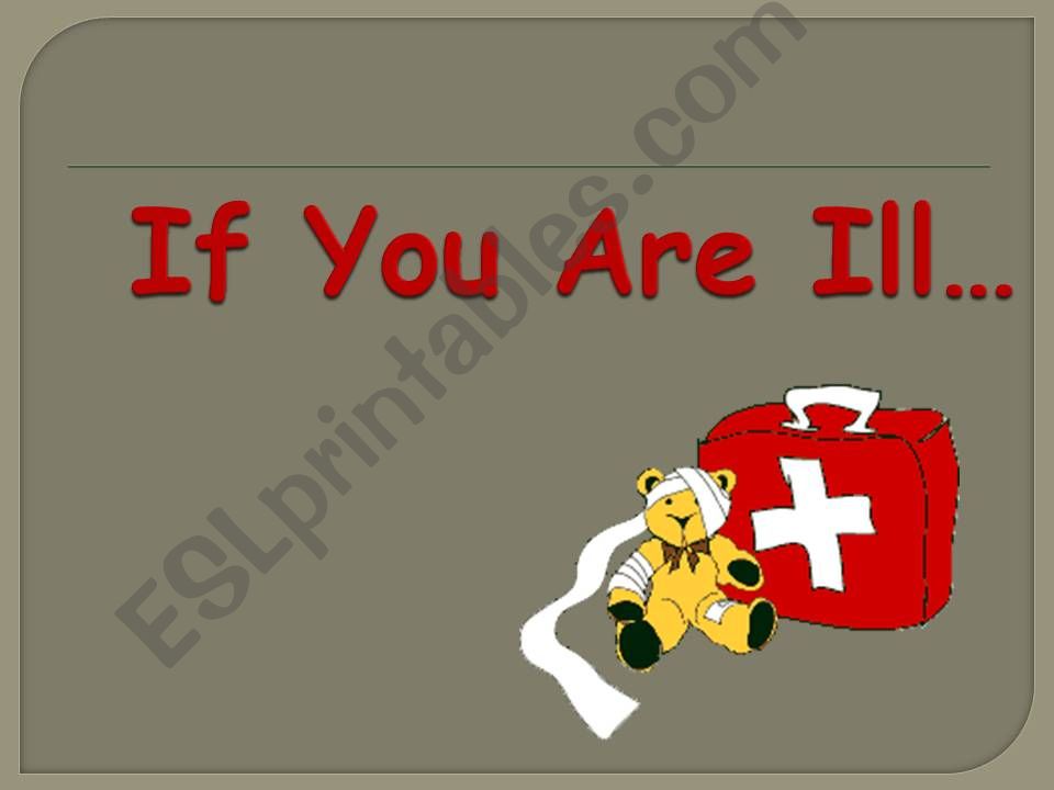 If You Are Ill 1/2 (Health Problems)