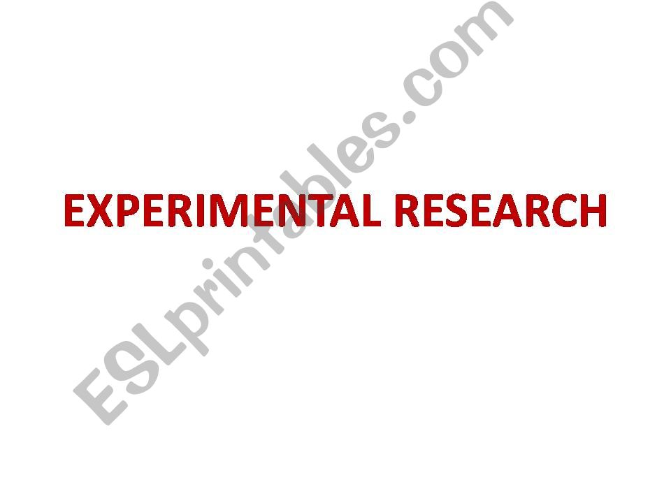 Eperimental research powerpoint
