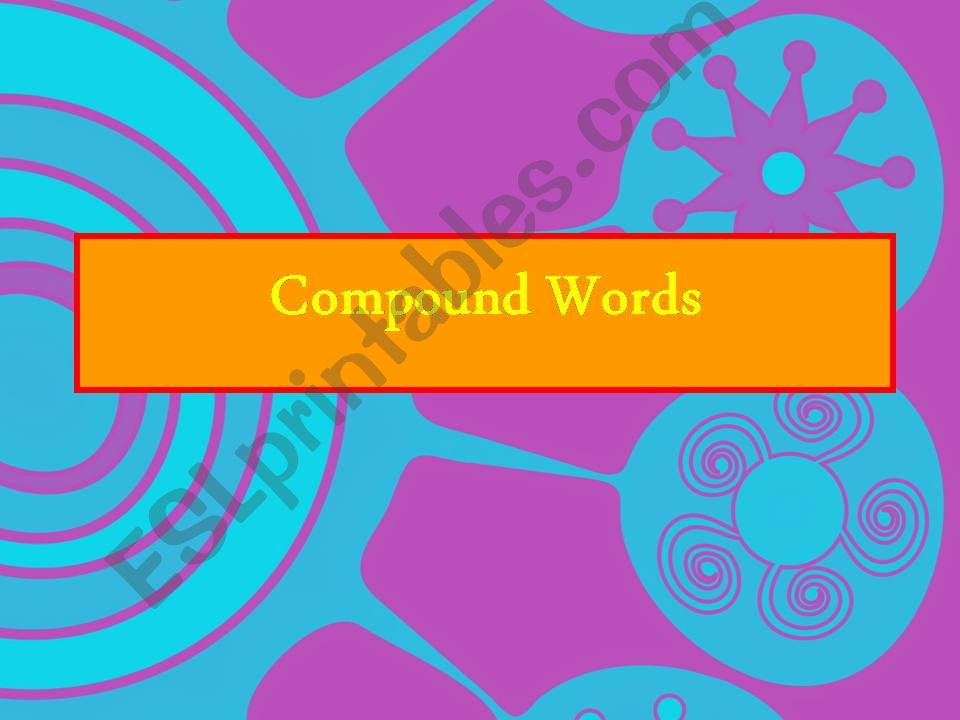 Compound words - Part 1 powerpoint