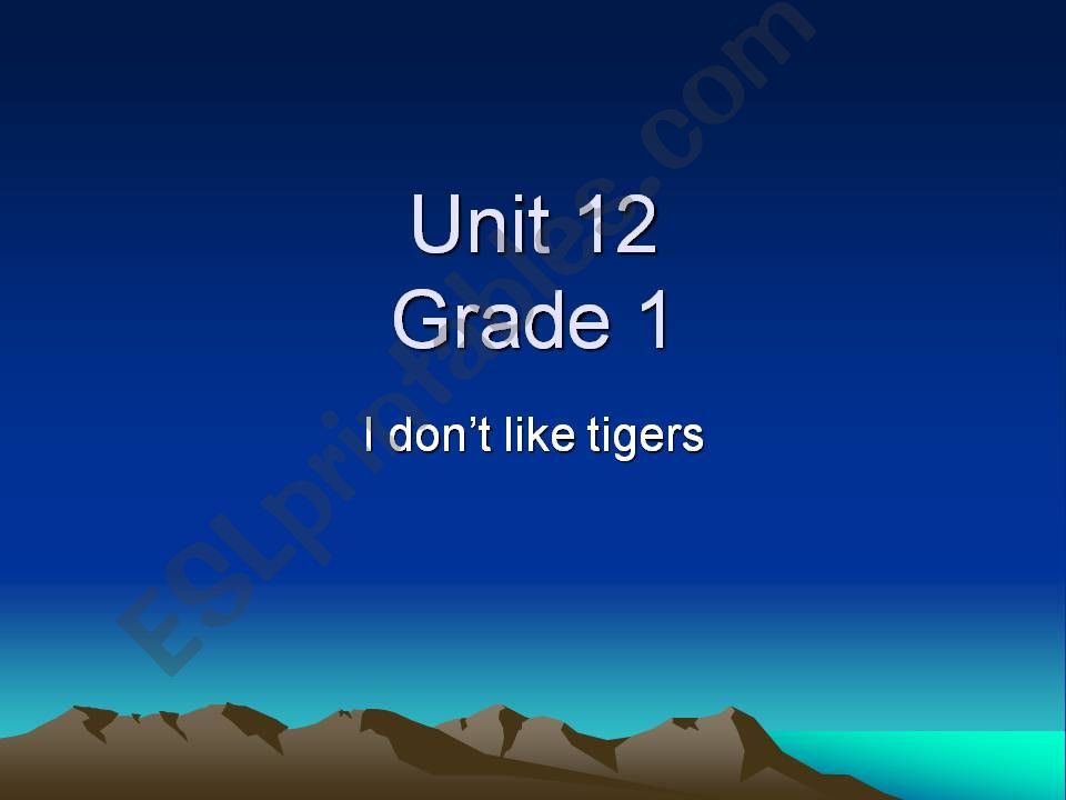 Unit 12 Grade 1 (only English teachers in China)  I like I dont like