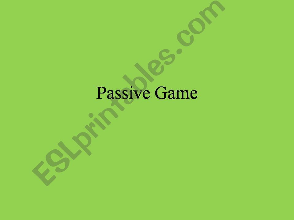 Passive Game powerpoint
