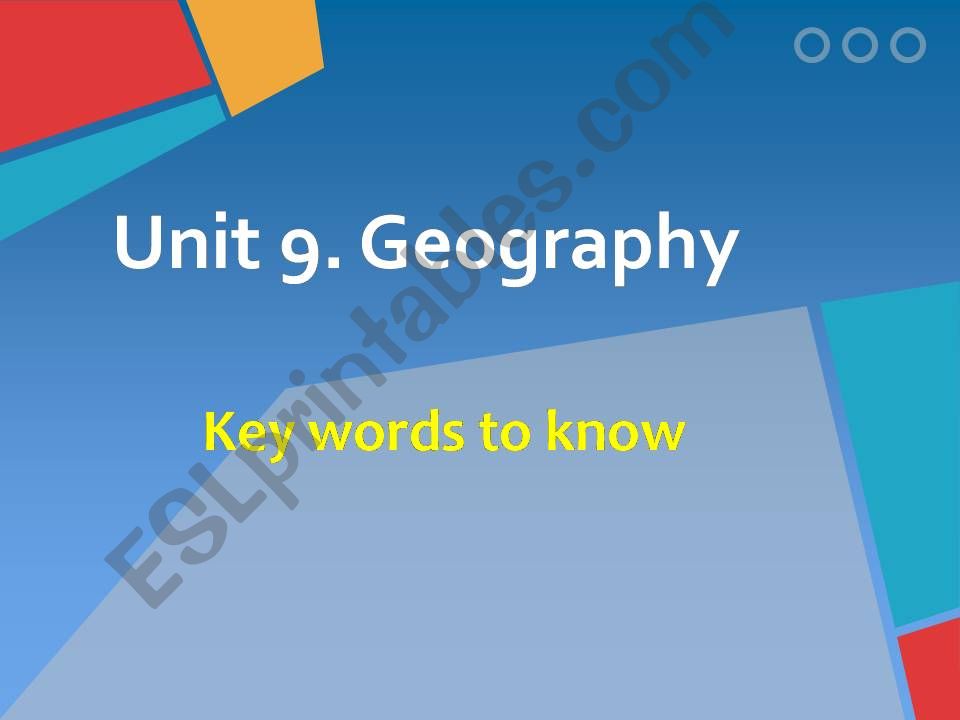 Unit 9. Geography (Key Words To Know)
