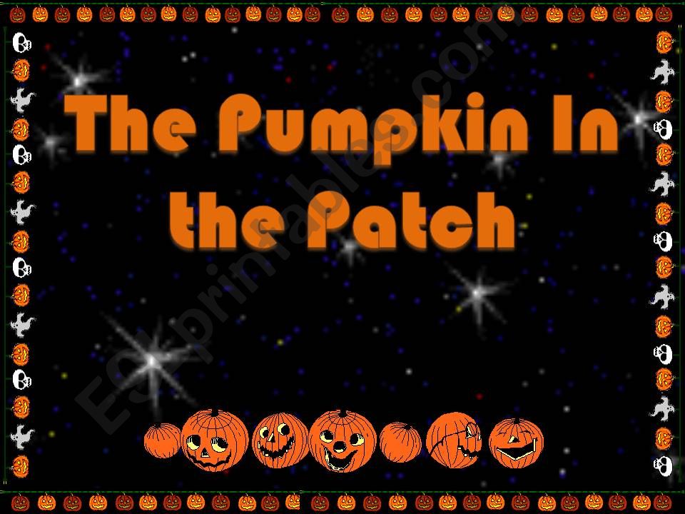 The Pumpkin in the Patch (Halloween Rhyme)