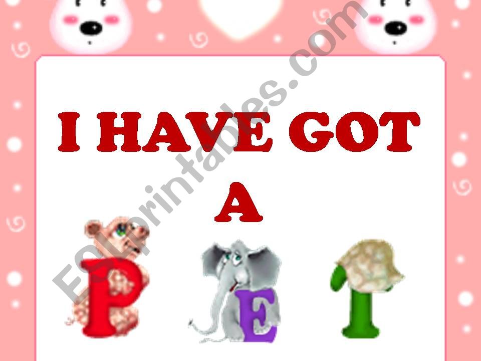 I Have Got a Pet powerpoint