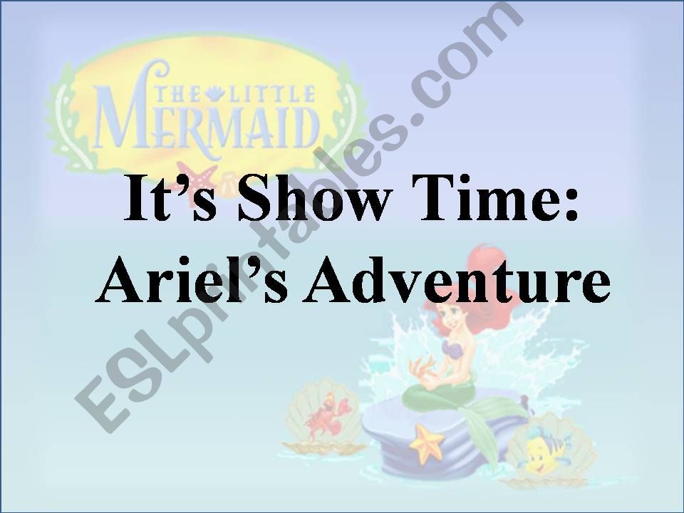 Story and Acting: Ariels Adventure