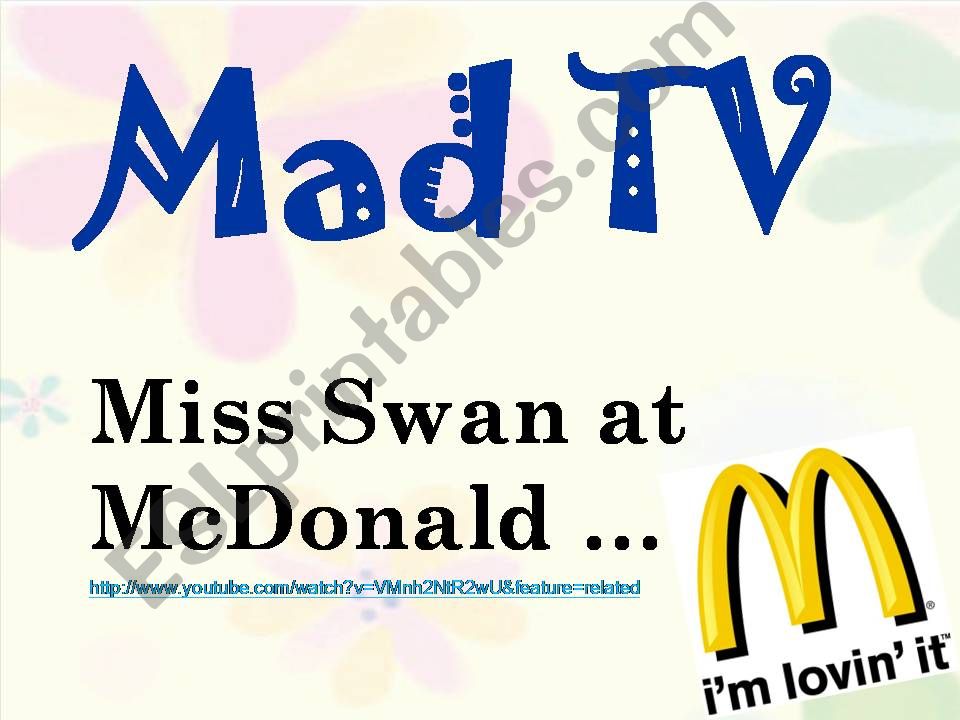 Listening & Speaking -- Mad TV (Miss Swan at McDonald)