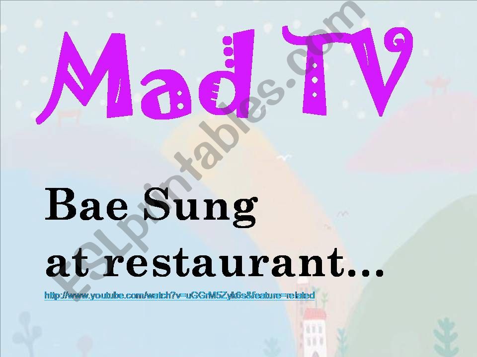 Listening & Speaking -- Mad TV (Bae Sung at restaurant)