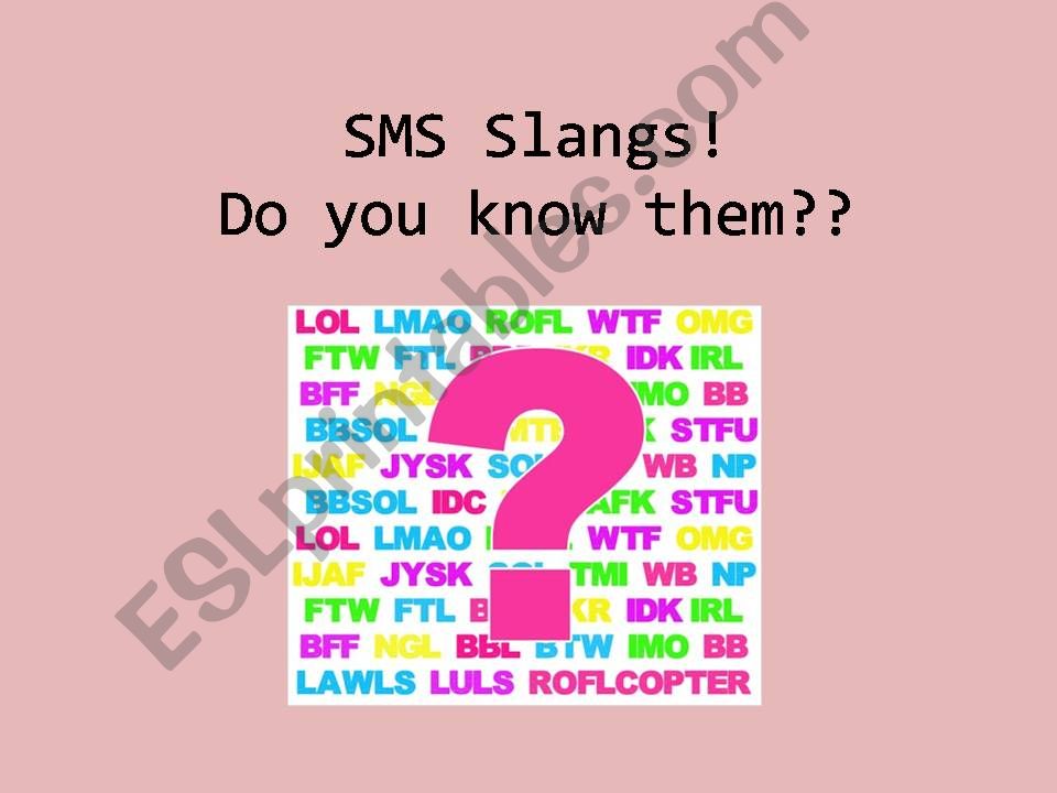 Esl English Powerpoints Sms Slangs