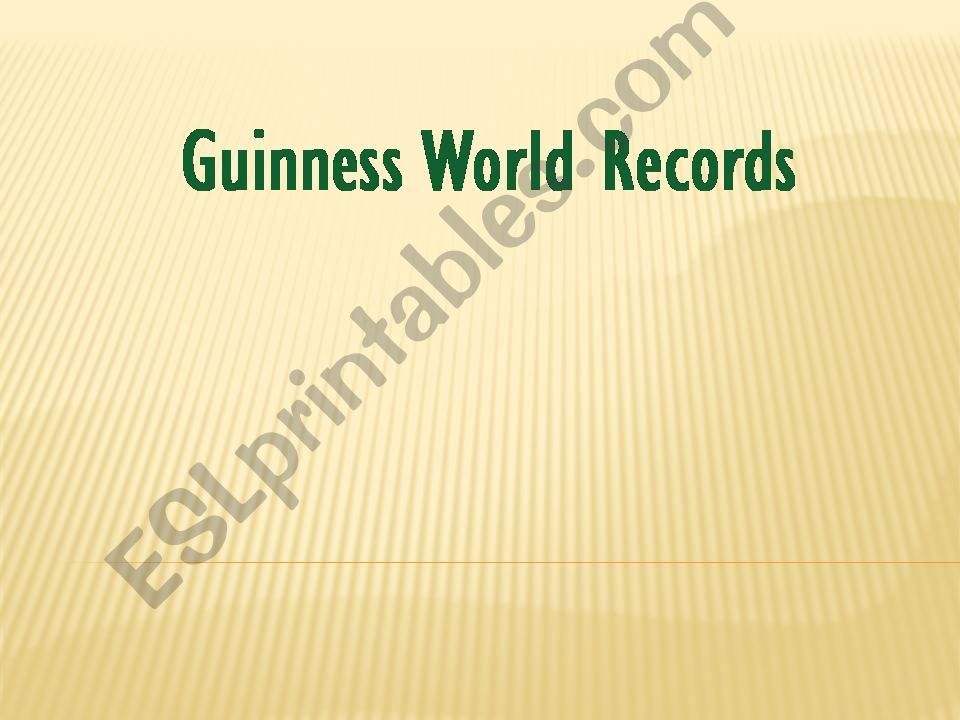 Guinness world records powerpoint