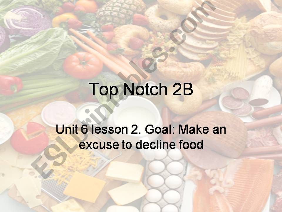 Top Notch 2B unit 6 lesson 2 powerpoint