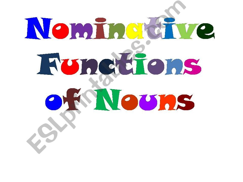 Nominative Functions of Nouns powerpoint