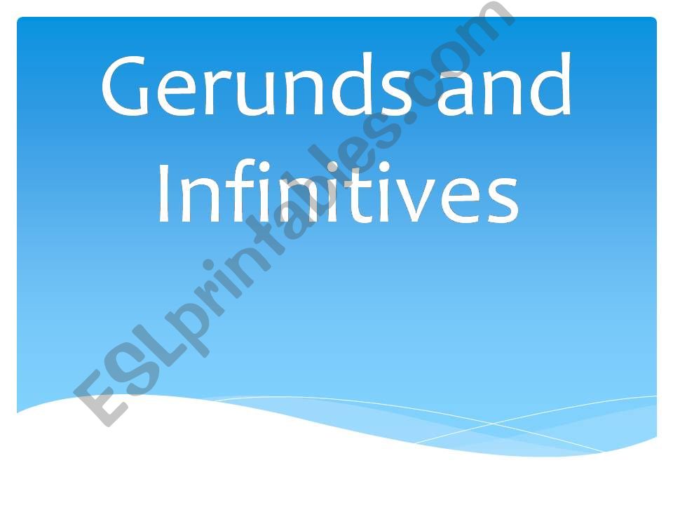 Gerunds and Infinitives powerpoint