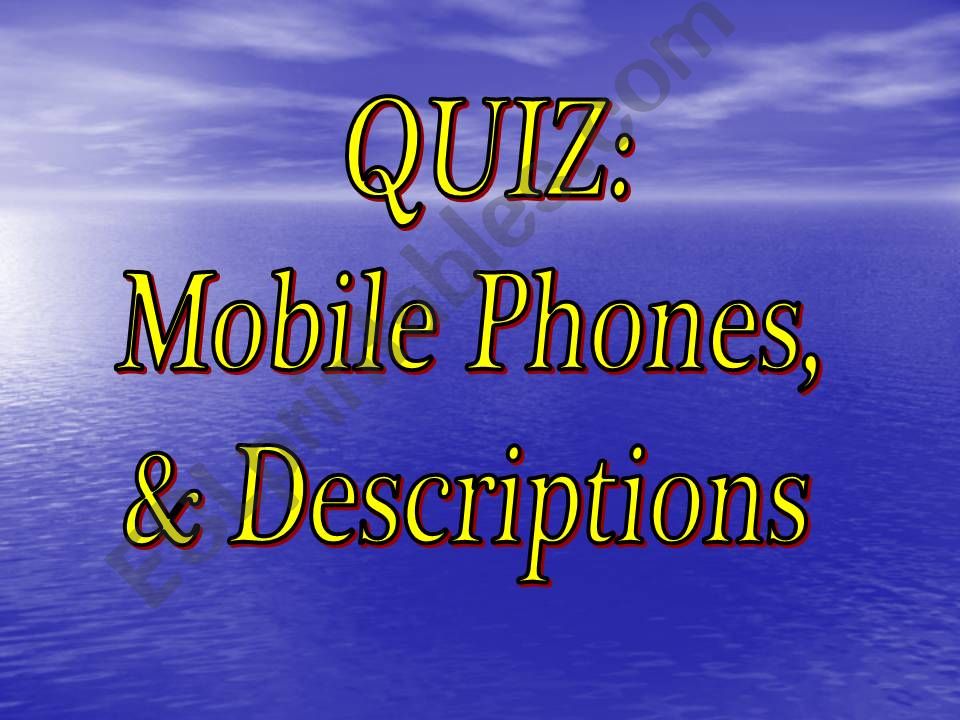 Mobile Phones and Describing People (Part 1 of 3)