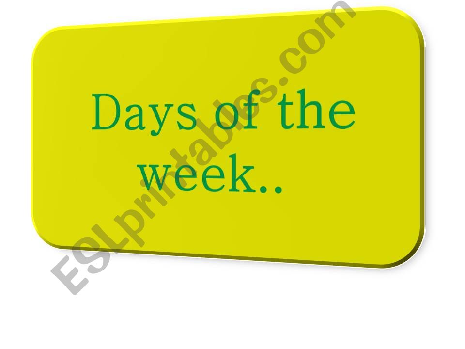 days of the week (words to memorize)