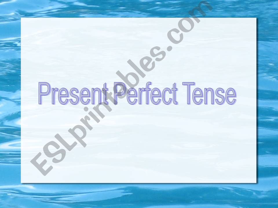 Present Perfect Tense powerpoint