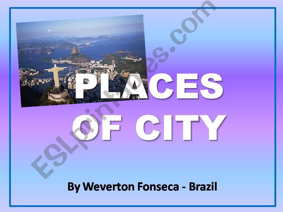 Places of city powerpoint