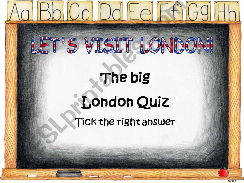 Lets visit London - The Big London Quiz
