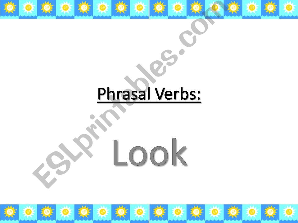 Phrasal verbs with Look powerpoint