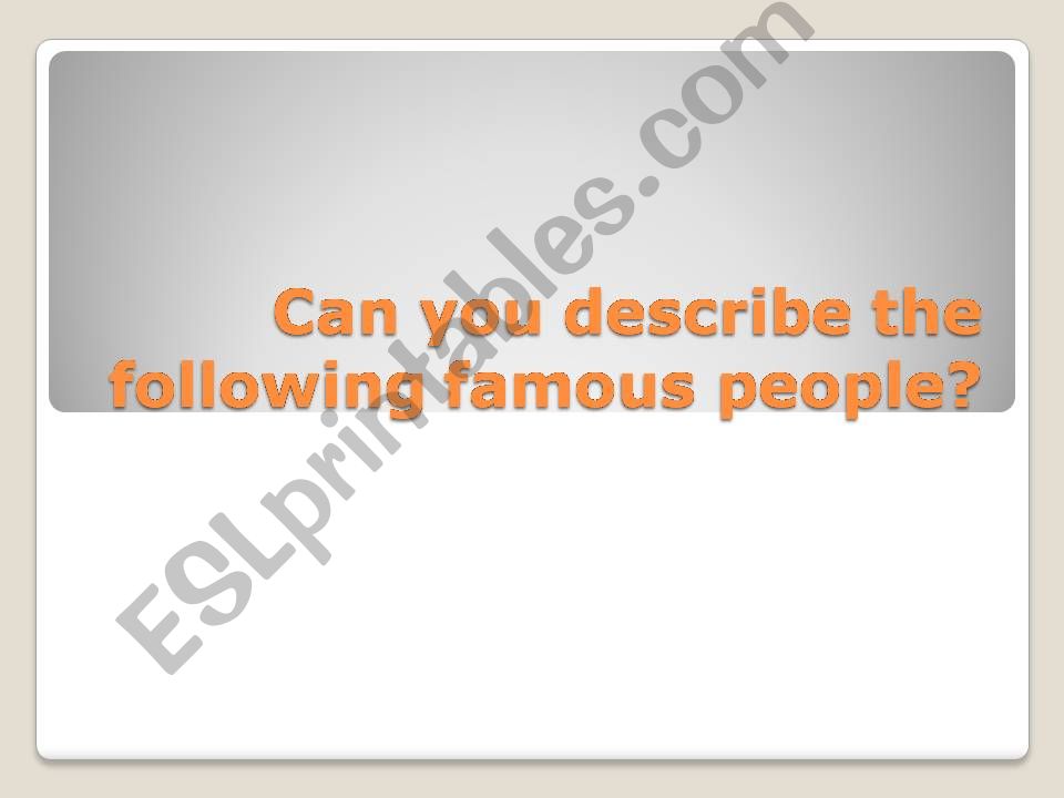 Describing people - Celebrities