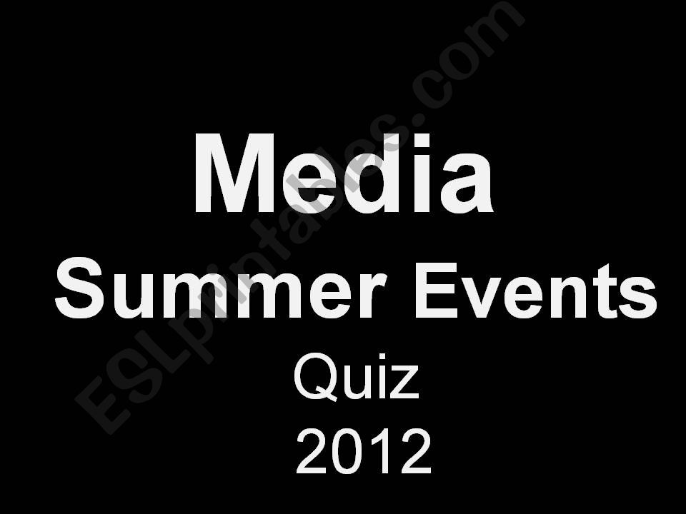 summer events QUIZ 2012 powerpoint