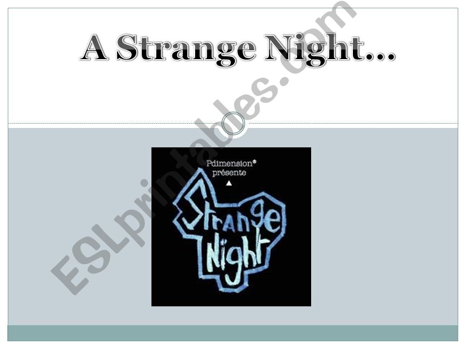 Strange Night powerpoint